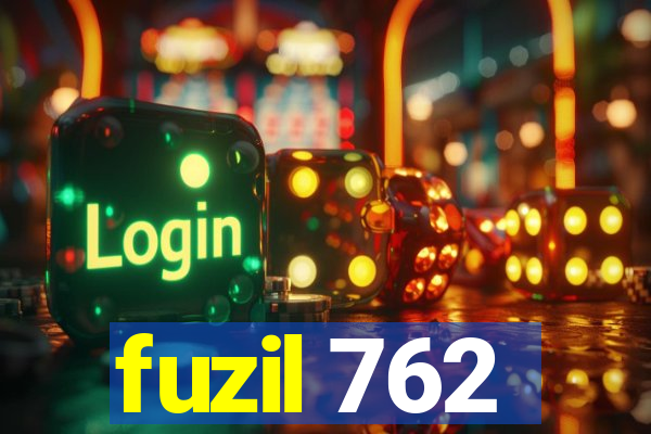 fuzil 762